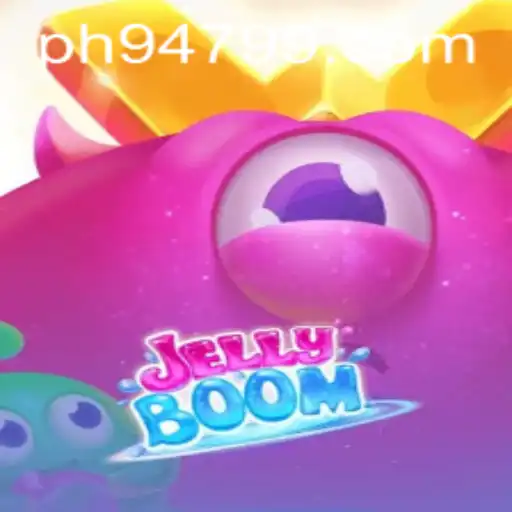 Explore the Exciting World of JellyBoom and the Intriguing ph947 Key