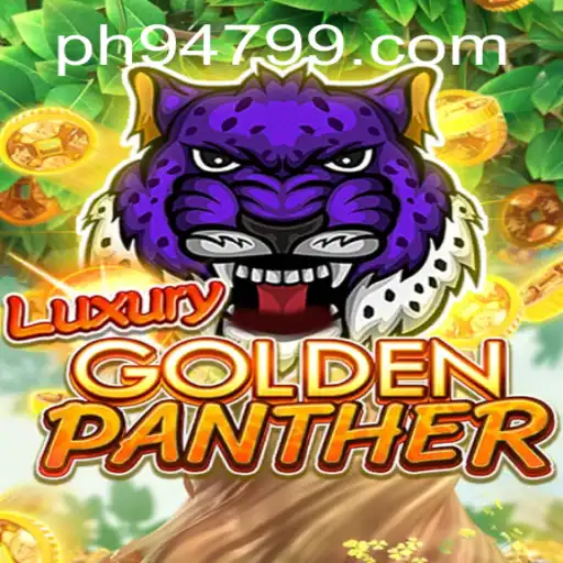 Explore the Thrilling World of LUXURYGOLDENPANTHER with ph947